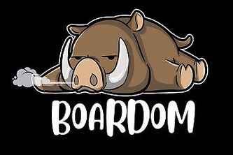 Boardom