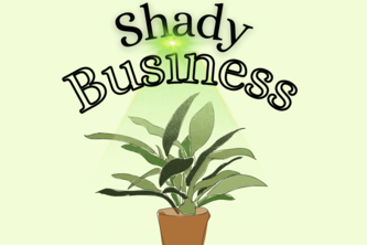 Shady Business
