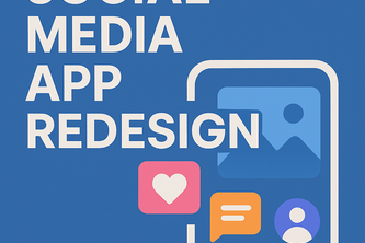 Social Media App Redesign