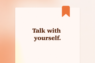 Talk with yourself - Journal