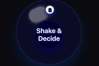 Shake & Decide