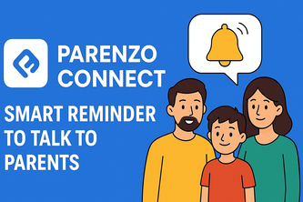Parenzo Connect: A Smart Reminder for What Truly Matters