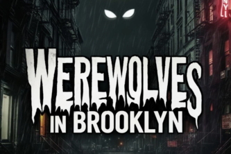Werewolves in Brooklyn