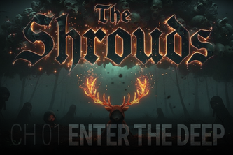 The Shrouds  | Enter the Deep, Chapter 01
