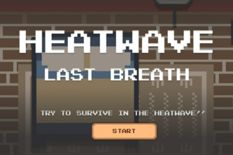 HEAT WAVE: LAST BREATH