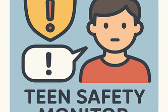 Teen Safety Monitor
