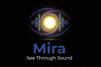 Mira: See Through Sound