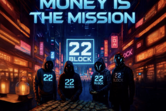 22Block: Money Is The Mission