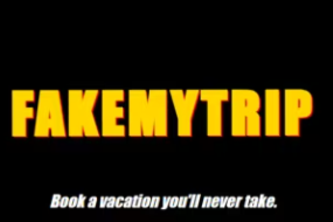 FakeMyTrip