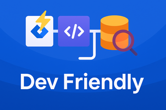 Dev Friendly