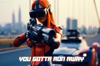 You Gotta Run Away