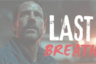 LAST BREATH