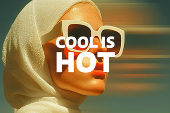 COOL IS HOT