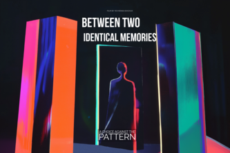 Between Two Identical Memories