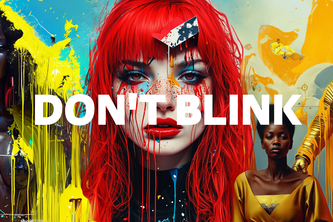 DON'T BLINK