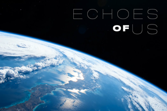 Echoes of Us