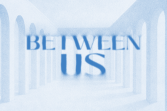 [B22] Between Us