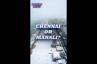 Chennai or Manali?