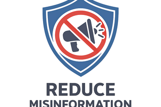 REDUCE MISINFORMATION