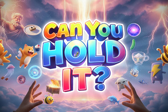 Can You Hold It?