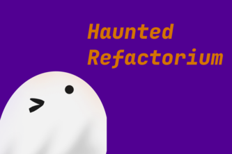 Haunted Refactorium