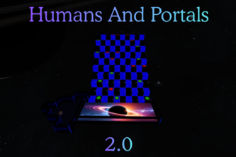 Humans and Portals 2.0
