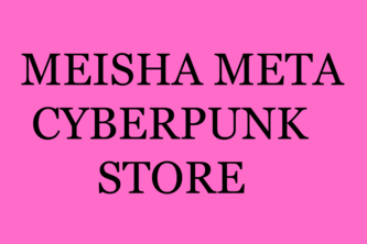 Meisha Meta Competition CyberPunk Store