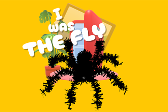 I Was the Fly