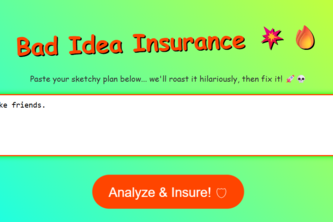 “Bad Idea Insurance” – Roast & Repair for Your Plans
