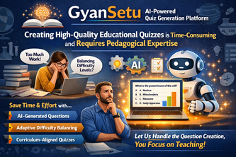 GyanSetu - AI-Powered Quiz Generation Platform