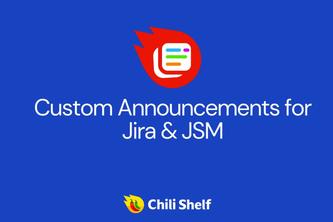 Custom Announcements for Jira & JSM