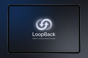 LoopBack - Reflect. Decide. Move Forward.