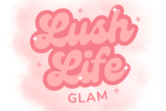 Lush Life Glam