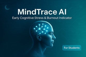 MindTrace AI: Early Cognitive Stress & Burnout Indicator