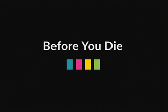 Before You Die 