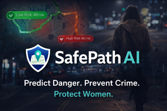 SafePath AI -“Predict danger. Prevent crime. Protect women.”