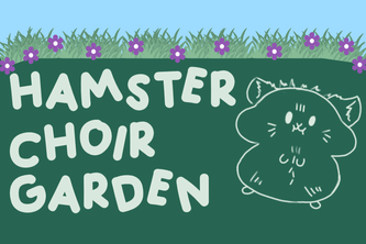 Hamster Choir Garden 