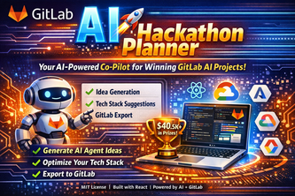 GitLab AI Hackathon Planner Your AI-Powered Co-Pilot 