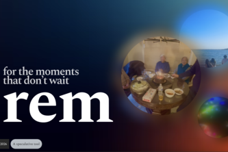 rem: for the moments that don't wait