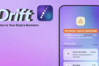 Drift: Listen to Your Body’s Boredom