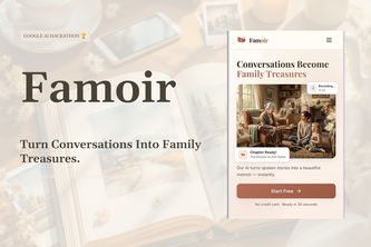 Famoir — Turn Conversations Into Family Treasures
