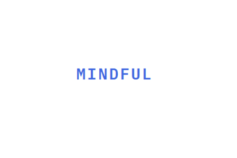 Mindful
