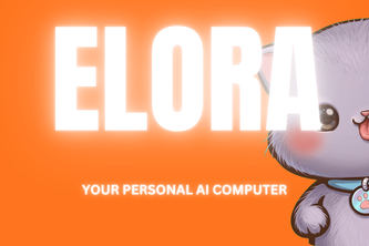 Elora - Your Personal AI Computer