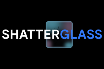 SHATTER GLASS