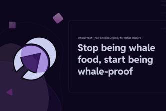 WhaleProof: The Financial Literacy for Retail Traders