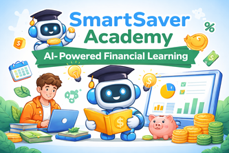 SmartSaver Academy – AI-Powered Financial Learning Assistant