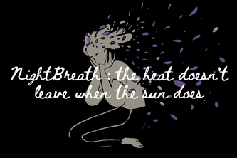 NightBreath : the heat doesn't leave when the sun does