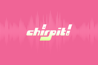 Chirp It!