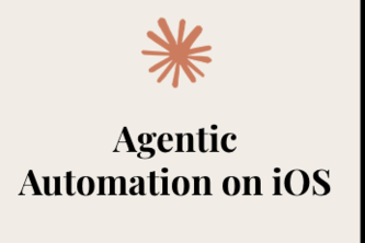 Agentic Automation on iOS