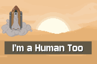 I'm a Human Too